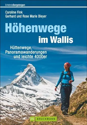 Produktbild: Höhenwege im Wallis: Hüttenwege, Panoramawanderungen und leichte 4000er