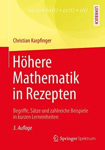 Produktbild: Höhere Mathematik in Rezepten: Begriffe, Sätze und zahlreiche Beispiele in kurzen Lerneinheiten