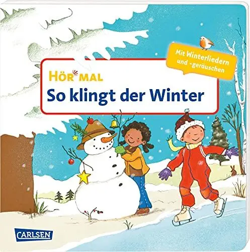 Produktbild: Hör mal (Soundbuch): So klingt der Winter: Zum Hören, Schauen und Mitmachen ab 2 Jahren. Mit stimmungsvollen Liedern und Klängen für die kalte Jahreszeit