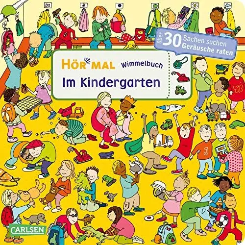 Produktbild: Hör mal (Soundbuch): Wimmelbuch: Im Kindergarten: Zum Hören, Schauen und Mitraten ab 2,5 Jahren. Ein wimmeliger Mitmachspaß
