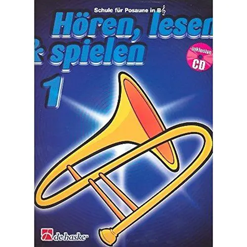 Produktbild: Hören, lesen & spielen, 1: Schule für Posaune in B