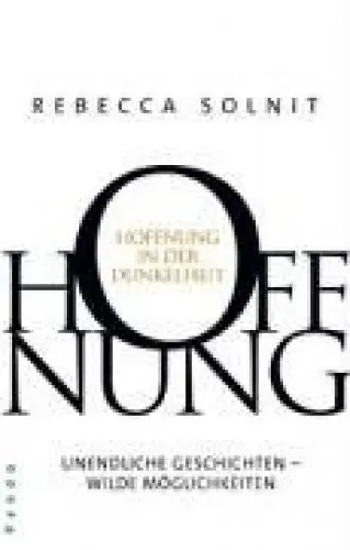 Produktbild: Hoffnung in der Dunkelheit: Unendliche Geschichten ? wilde Möglichkeiten