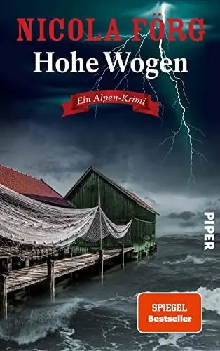Produktbild: Hohe Wogen (Alpen-Krimis 13): Ein Alpen-Krimi | Packender Kriminalroman um Naturschutz, Wassersport und Mord