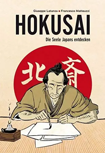 Produktbild: Hokusai - Die Seele Japans entdecken - Eine illustrierte Biografie als Graphic Novel über das Leben des legendären japanischen Malers. (Midas Collection)
