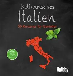 Produktbild: HOLIDAY Reisebuch: Kulinarisches Italien: 50 Kurztrips für Genießer