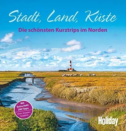 Produktbild: HOLIDAY Reisebuch: Stadt, Land, Küste: Die schönsten Kurztrips im Norden