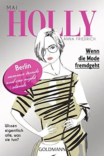 Produktbild: Holly. Wenn die Mode fremdgeht: Mai - Band 4 (Holly-Reihe, Band 4)
