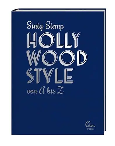 Produktbild: Hollywood Style von A bis Z: Filmikonen über Mode, Glanz und Glamour