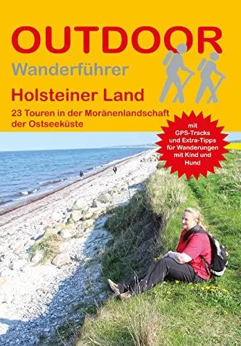 Produktbild: Holsteiner Land: 23 Touren in der Moränenlandschaft der Ostsee (Outdoor Regional, Band 363)
