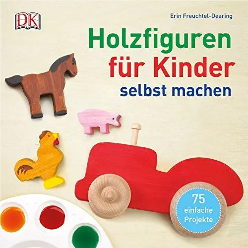Produktbild: Holzfiguren für Kinder selbst machen: 75 einfache Projekte
