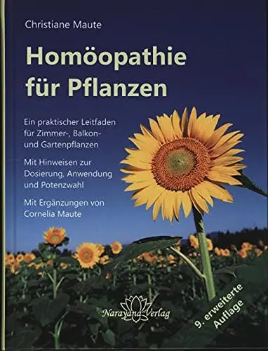 Produktbild: Homöopathie für Pflanzen: Ein praktischer Leitfaden für Zimmer-, Balkon- und Gartenpflanzen. Mit Hinweisen zur Dosierung, Anwendung und Potenzwahl