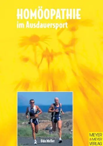 Produktbild: Homöopathie im Ausdauersport. Ein Erste-Hilfe-Ratgeber für Freizeit - Training - Wettkampf