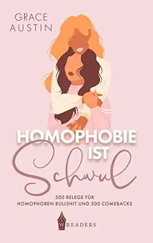 Produktbild: Homophobie ist schwul: 500 Belege für homophoben Bullshit und 500 Comebacks