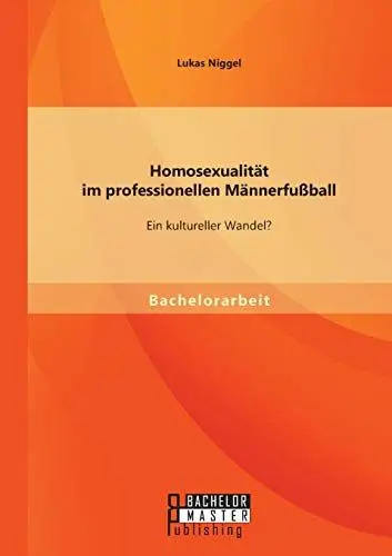 Produktbild: Homosexualität im professionellen Männerfußball: Ein kultureller Wandel?