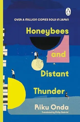 Produktbild: Honeybees and Distant Thunder: The million copy award-winning Japanese bestseller about the enduring power of great friendship