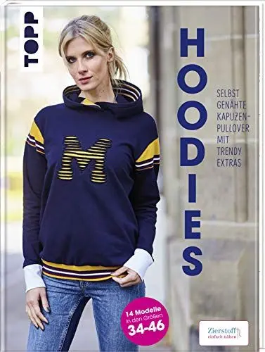 Produktbild: Hoodies - Selbstgenähte Kapuzenpullover mit trendy Extras: Modelle in den Größen 34-46