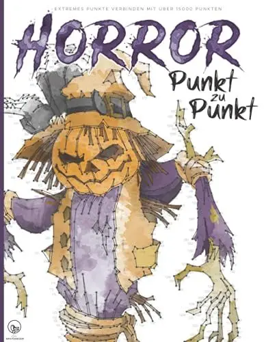 Produktbild: Horror - Punkt zu Punkt - Extremes Punkte verbinden mit über 15000 Punkten: Faszinierende Motive zur Entspannung und Stressabbau - Punkte verbinden und Ausmalen - Malbuch für Erwachsene