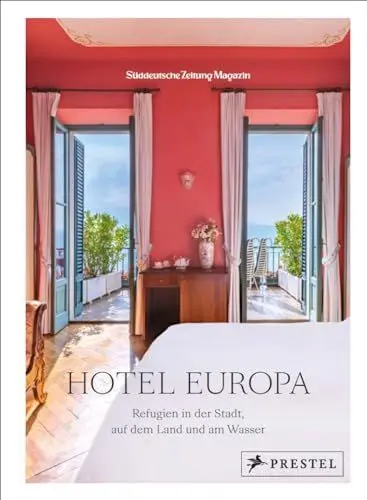 Produktbild: Hotel Europa: Refugien in der Stadt, auf dem Land und am Wasser