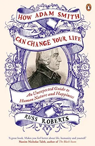 Produktbild: How Adam Smith Can Change Your Life: An Unexpected Guide to Human Nature and Happiness