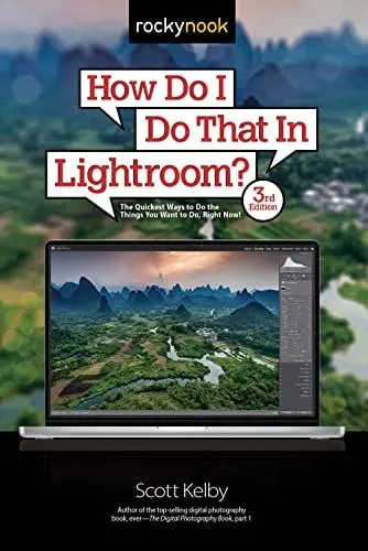 Produktbild: How Do I Do That in Lightroom?: The Quickest Ways to Do the Things You Want to Do, Right Now!