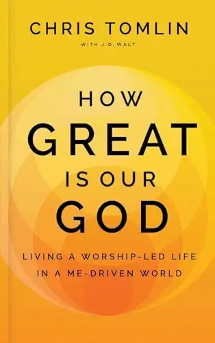 Produktbild: How Great Is Our God: Living a Worship-Led Life in a Me-Driven World