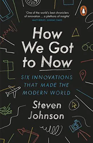 Produktbild: How We Got to Now: Six Innovations that Made the Modern World