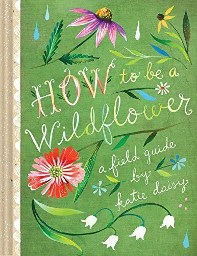 Produktbild: How to Be a Wildflower: A Field Guide: 1