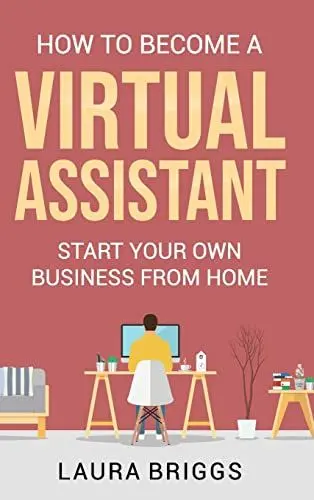 Produktbild: How to Become a Virtual Assistant: Start Your Own Business from Home