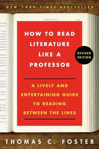 Produktbild: How to Read Literature Like a Professor Revised Edition: A Lively and Entertaining Guide to Reading Between the Lines