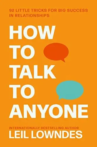 Produktbild: How to Talk to Anyone: 92 LITTLE TRICKS FOR BIG SUCCESS: An Invaluable Self-Help Guide with 92 Little Tricks for Big Success in Relationships