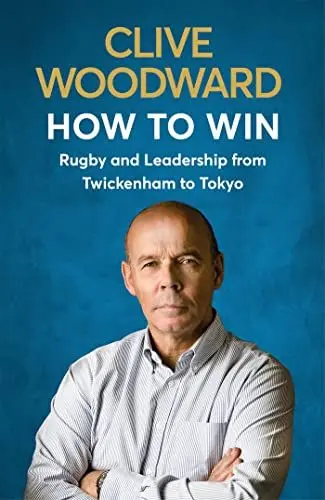 Produktbild: How to Win: Rugby and Leadership from Twickenham to Tokyo