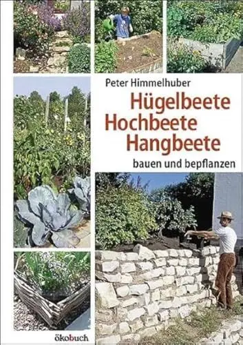 Produktbild: Hügelbeete, Hochbeete, Hangbeete bauen und bepflanzen