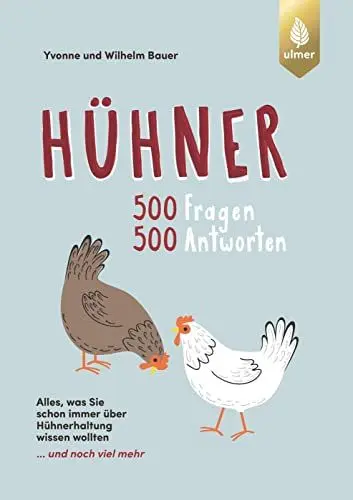 Produktbild: Hühner: 500 Fragen, 500 Antworten. Alles was Sie schon immer über Hühner wissen wollten ... und noch viel mehr
