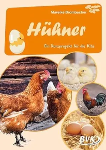 Produktbild: Hühner: Ein Kurzprojekt für die Kita | Natur & Tiere im Kindergarten - kreative Lernangebote, Bildkarten und mehr (BVK-Kurzprojekte)