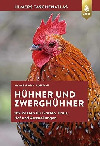 Produktbild: Hühner und Zwerghühner: 182 Rassen für Garten, Haus, Hof und Ausstellung (Taschenatlanten)