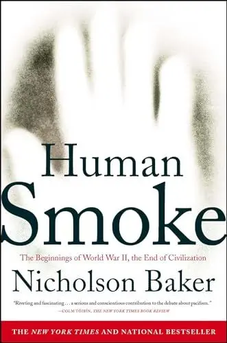 Produktbild: Human Smoke: The Beginnings of World War II, the End of Civilization