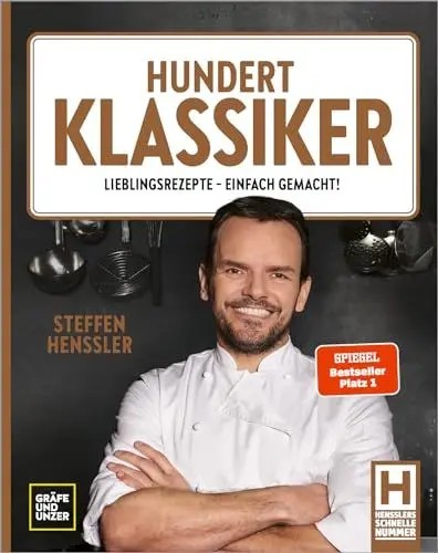 Produktbild: Hundert Klassiker: Lieblingsrezepte - einfach gemacht! Die neue Kochbibel mit Rezeptklassikern ohne kompliziert (Spitzenköch*innen)