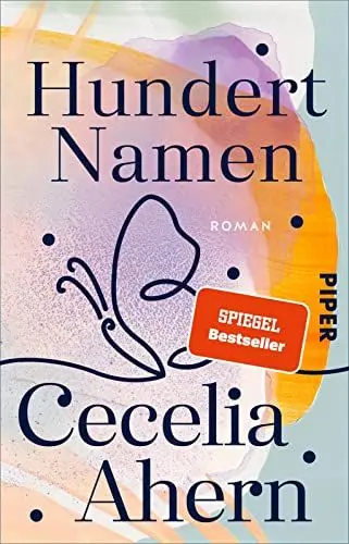 Produktbild: Hundert Namen: Roman | Fantasievoll, spannend, unverwechselbar: Cecelia Ahern in Höchstform!