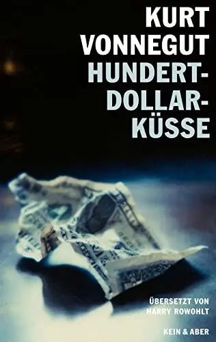 Produktbild: Hundert-Dollar-Küsse: Sechzehn unveröffentlichte Geschichten