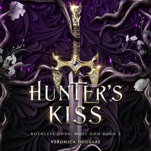 Produktbild: Hunter's Kiss: Ruthless Gods: Wolf God, Book 2