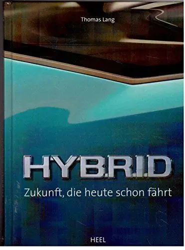 Produktbild: Hybrid: Zukunft, die heute schon fährt