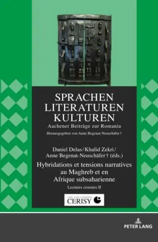 Produktbild: Hybridations et tensions narratives au Maghreb et en Afrique subsaharienne: Lectures croisées II (Sprachen – Literaturen – Kulturen: Aachener Beiträge zur Romania, Band 8)