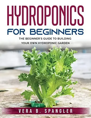 Produktbild: Hydroponics for Beginners: The beginner's guide to building your own hydroponic garden