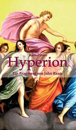 Produktbild: Hyperion: Ein Fragment von John Keats (Edition Theophanie)