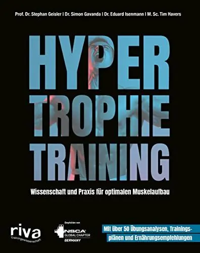 Produktbild: Hypertrophietraining: Wissenschaft und Praxis für optimalen Muskelaufbau. Mit über 50 Übungsanalysen, Trainingsplänen und Ernährungsempfehlungen