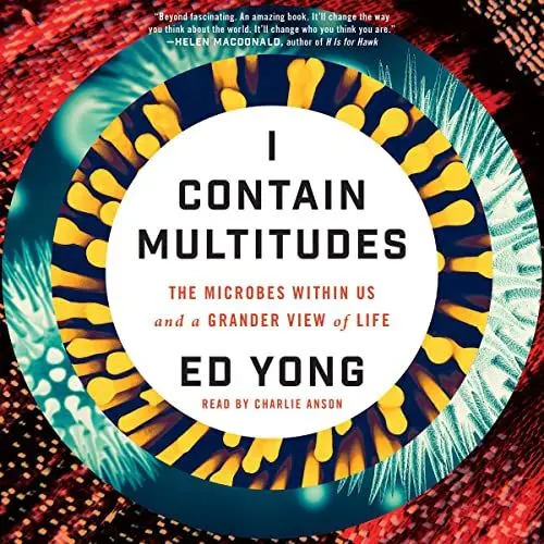 Produktbild: I Contain Multitudes: The Microbes Within Us and a Grander View of Life