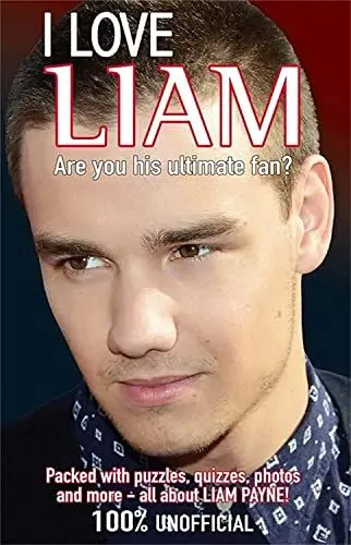 Produktbild: I Love Liam: Are You His Ultimate Fan? (I Love One Direction)