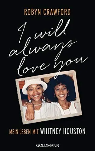 Produktbild: I Will Always Love You: Mein Leben mit Whitney Houston