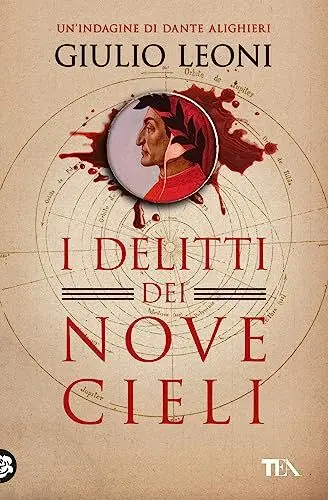 Produktbild: I delitti dei nove cieli. Un'indagine di Dante Alighieri (Gialli TEA)