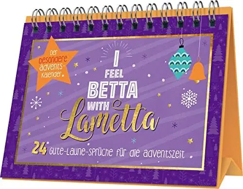 Produktbild: I feel betta with Lametta | 24 Gute-Laune-Sprüche für die Adventszeit: Der besondere Adventskalender